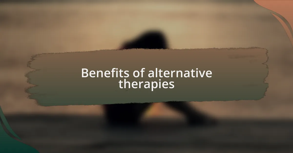 Benefits of alternative therapies