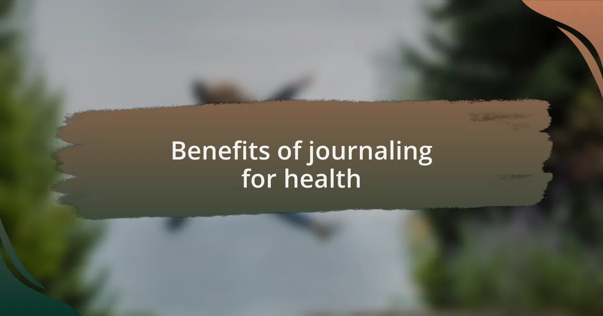 Benefits of journaling for health