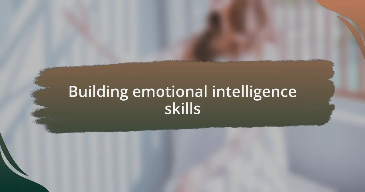 Building emotional intelligence skills