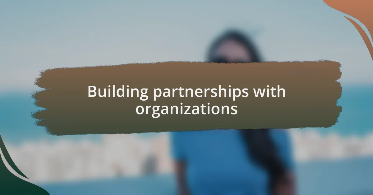 Building partnerships with organizations