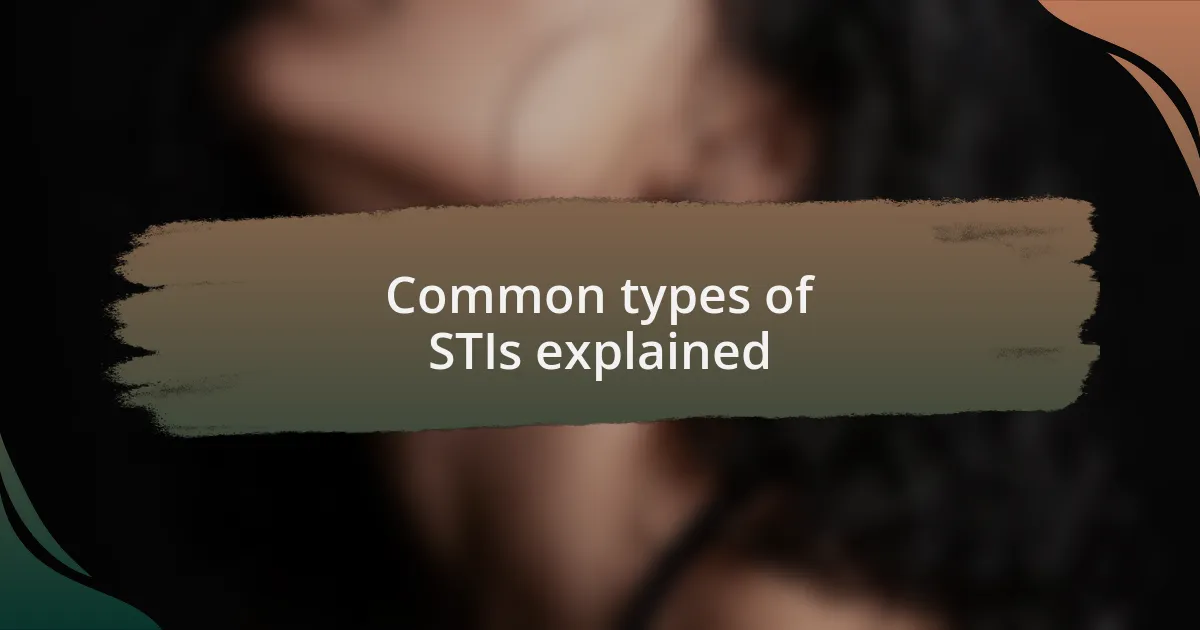 Common types of STIs explained