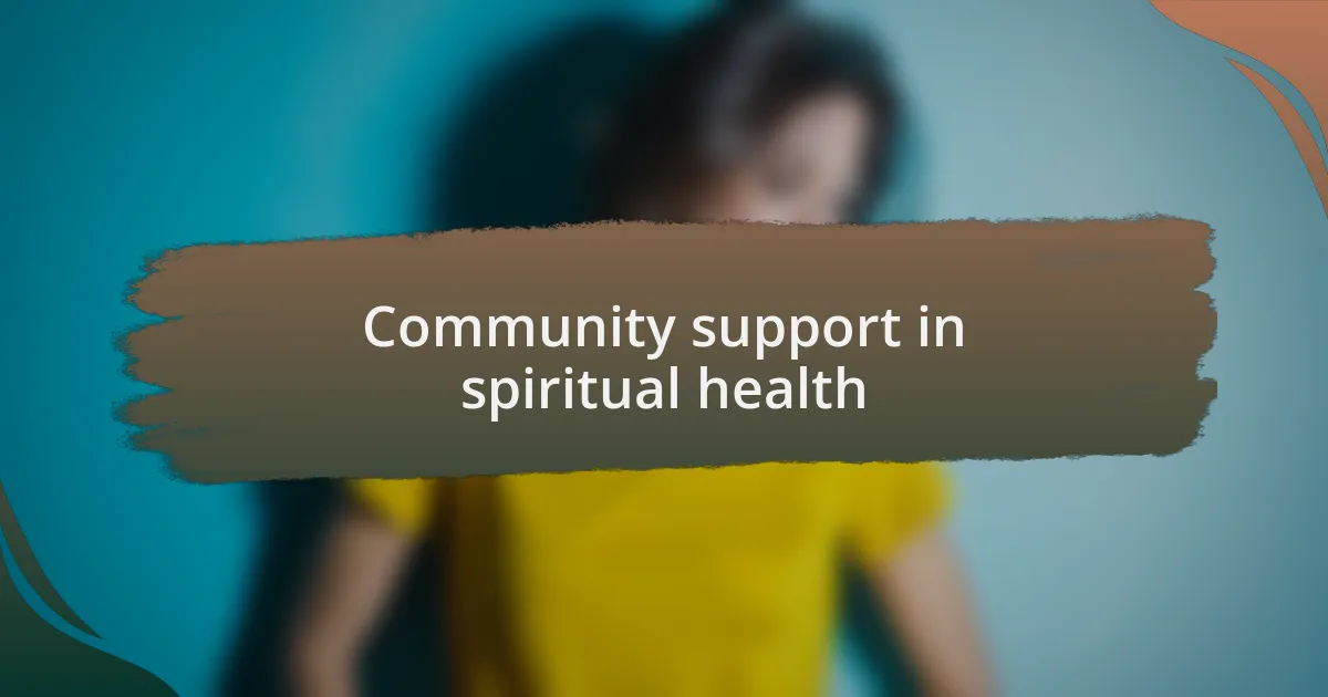 Community support in spiritual health