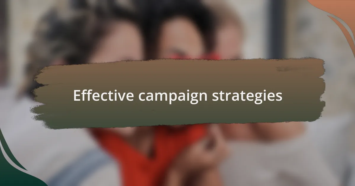 Effective campaign strategies