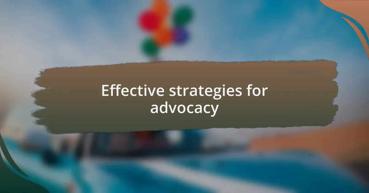 Effective strategies for advocacy