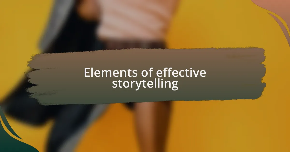 Elements of effective storytelling