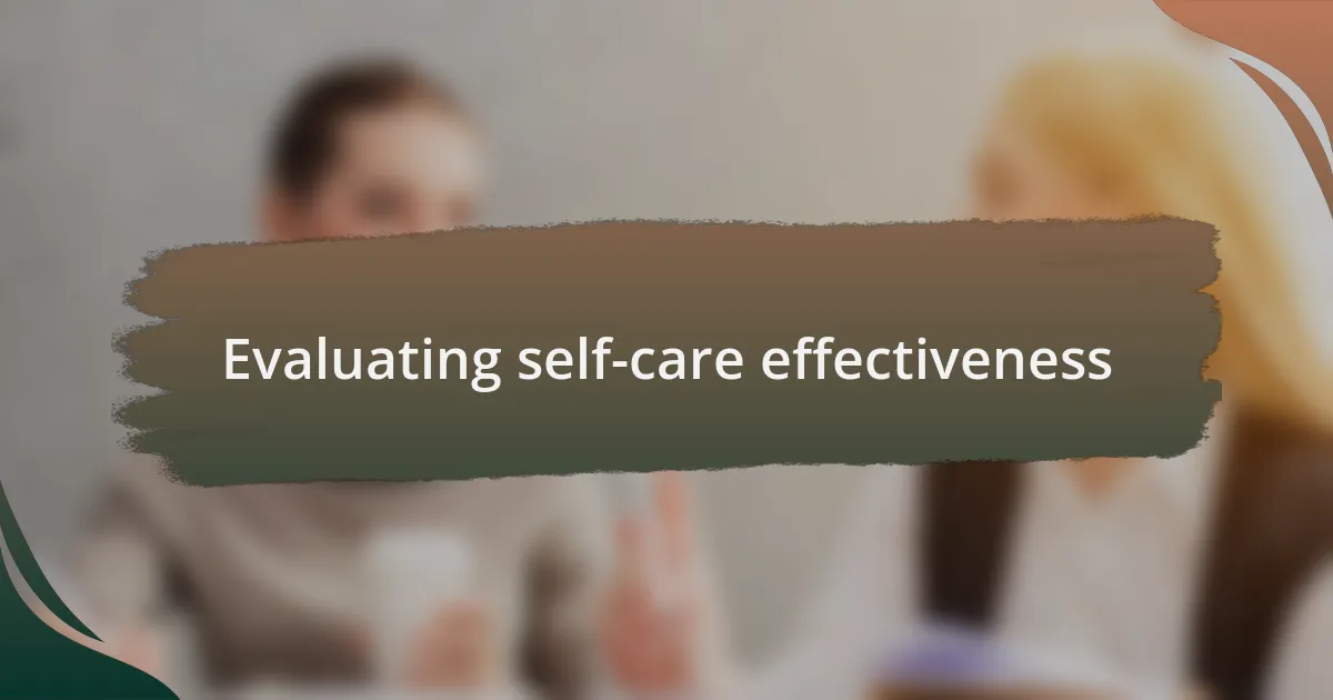 Evaluating self-care effectiveness