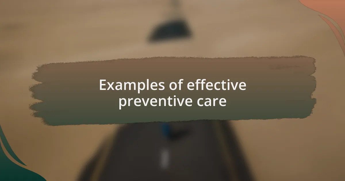 Examples of effective preventive care