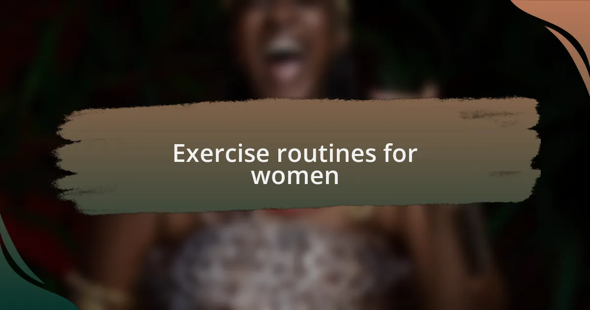 Exercise routines for women