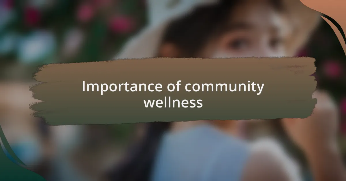 Importance of community wellness