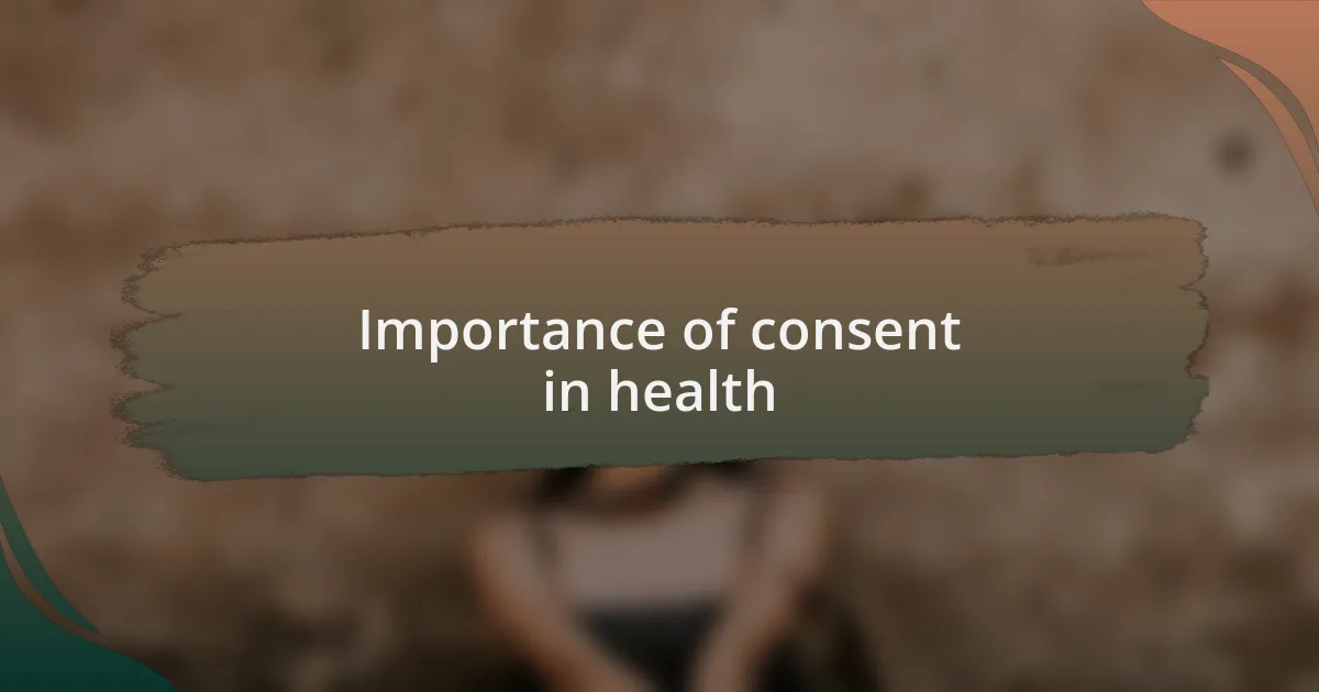 Importance of consent in health