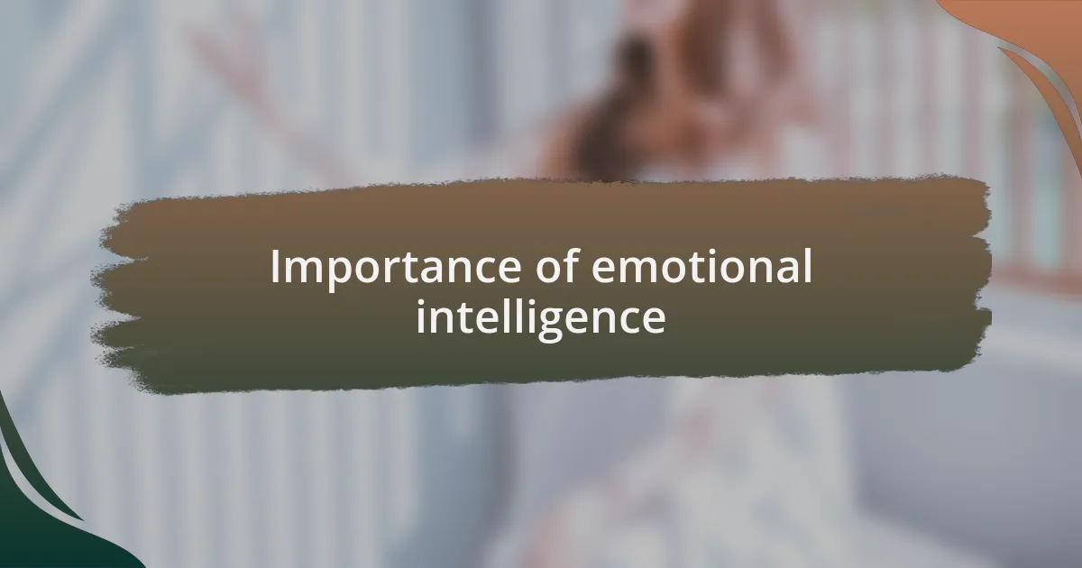 Importance of emotional intelligence
