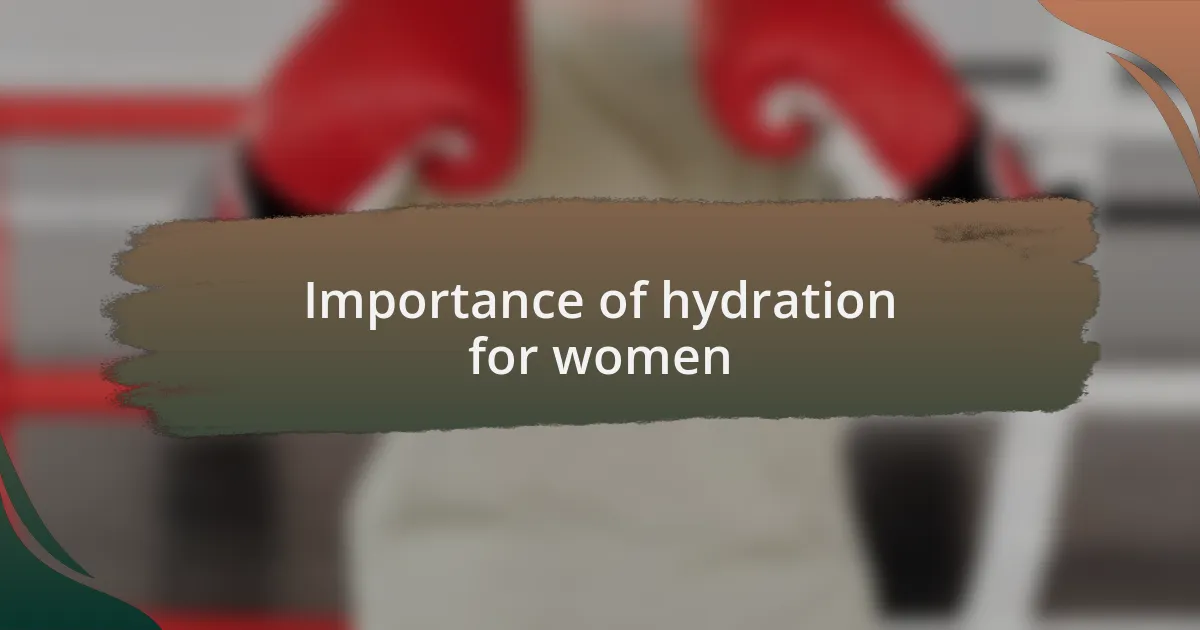 Importance of hydration for women
