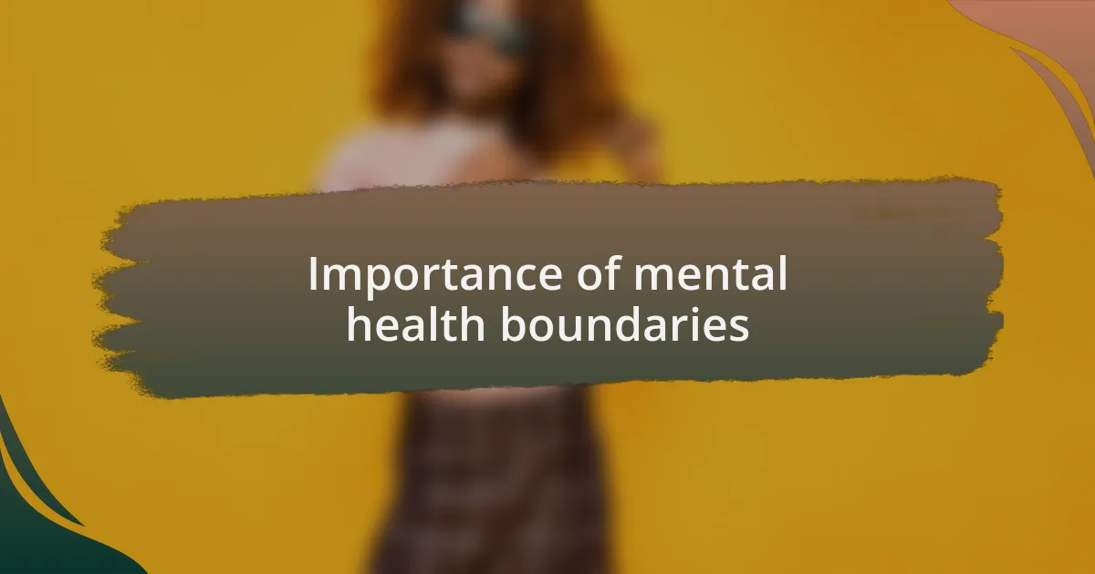 Importance of mental health boundaries