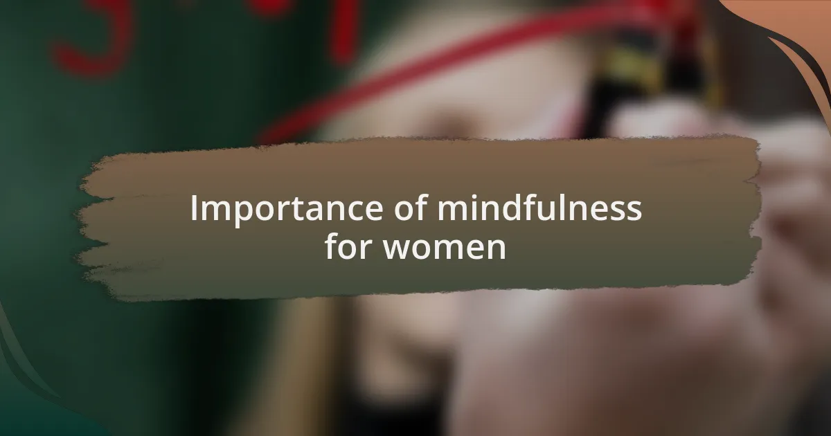Importance of mindfulness for women