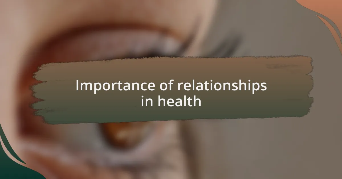 Importance of relationships in health