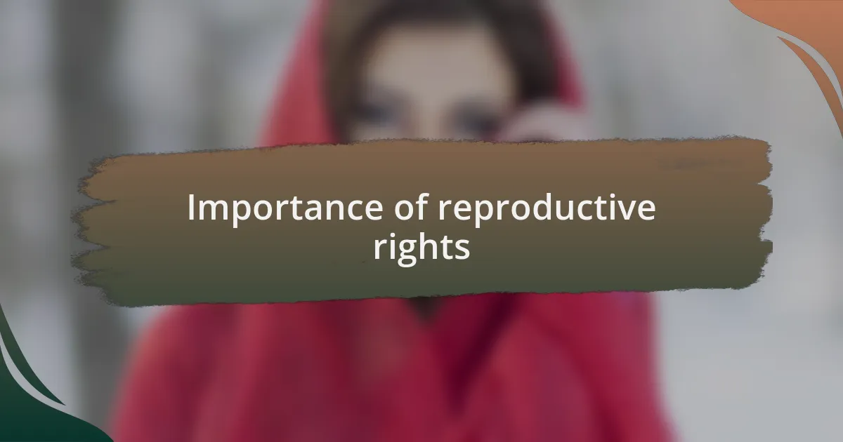 Importance of reproductive rights