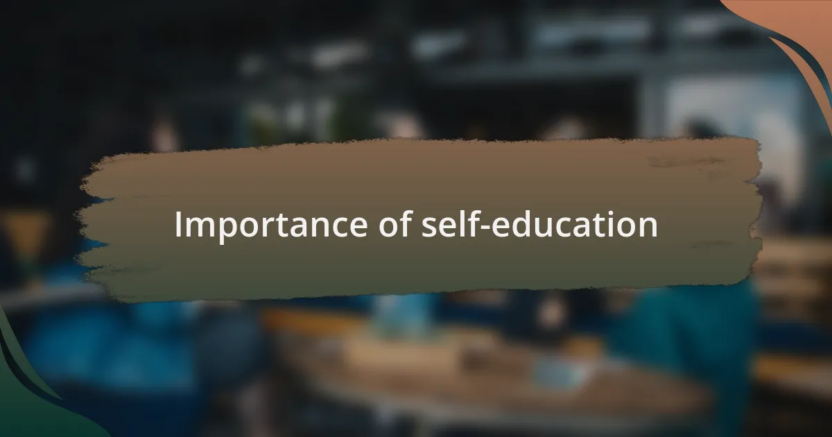Importance of self-education