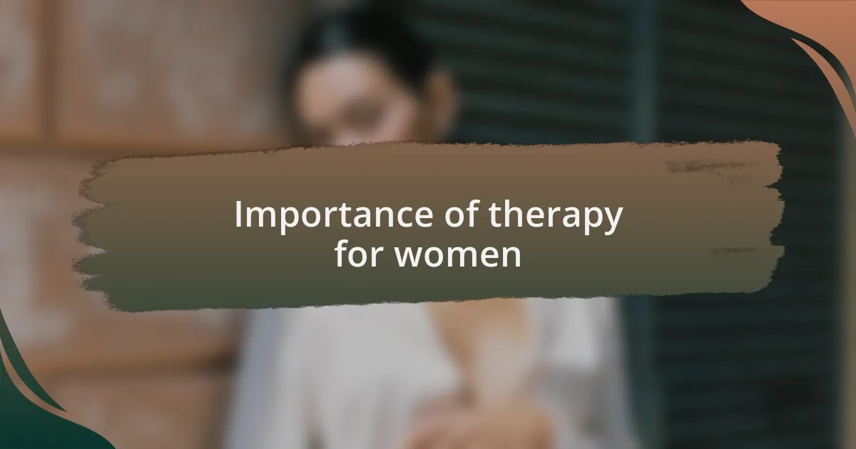 Importance of therapy for women