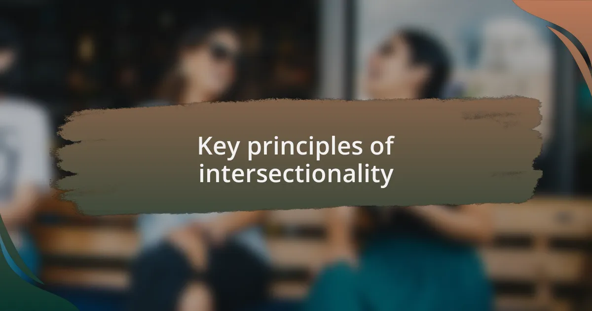 Key principles of intersectionality