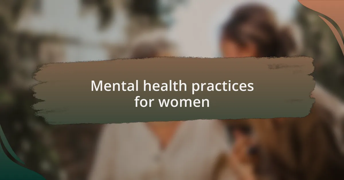 Mental health practices for women