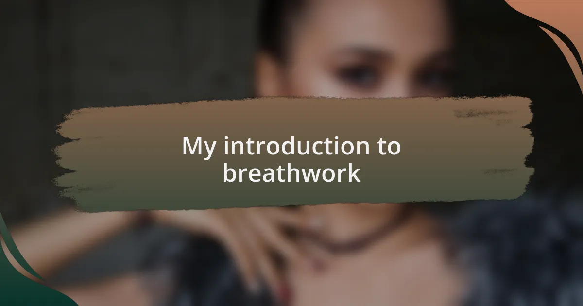 My introduction to breathwork