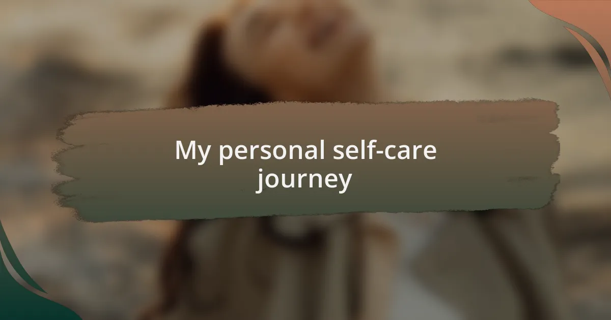 My personal self-care journey