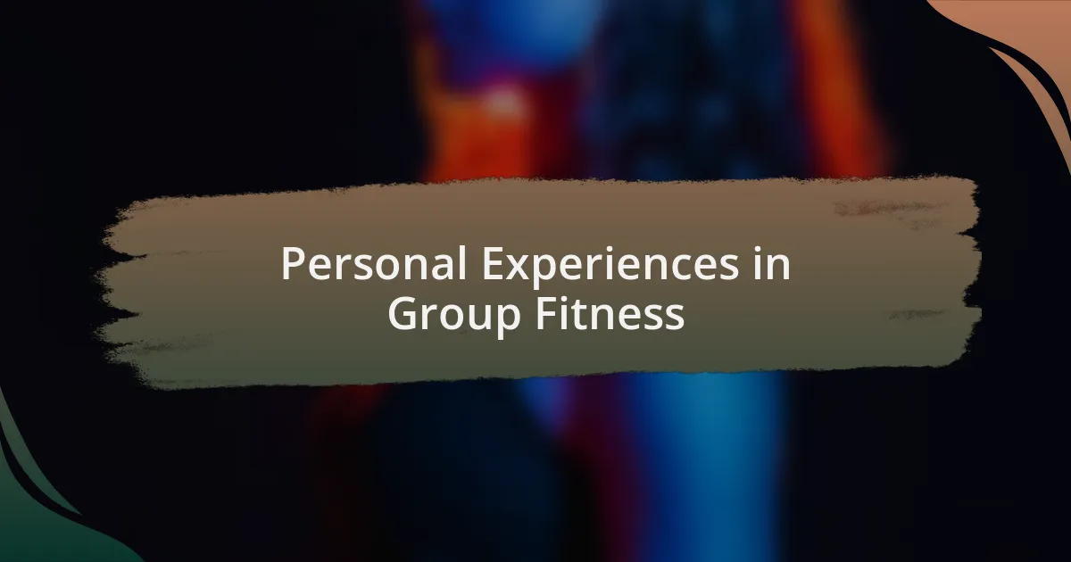 Personal Experiences in Group Fitness