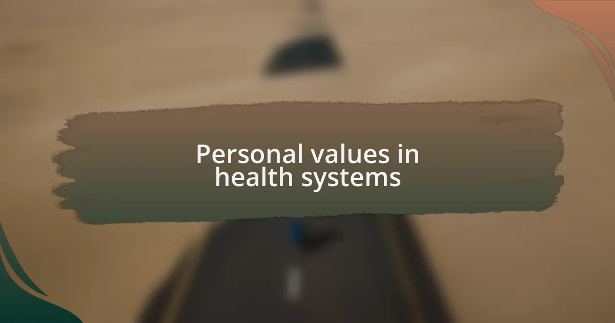 Personal values in health systems