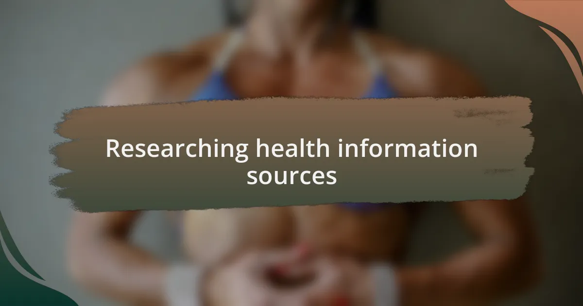 Researching health information sources