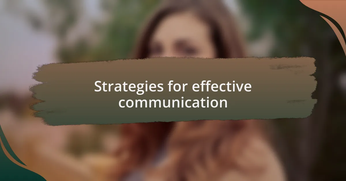 Strategies for effective communication