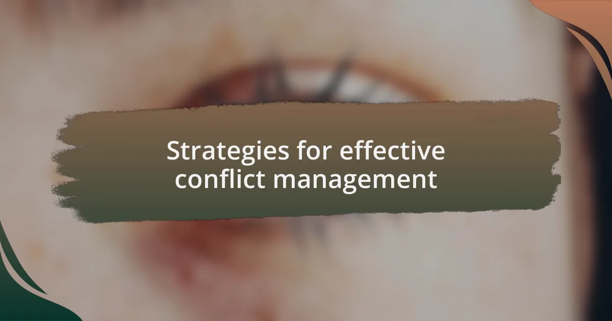 Strategies for effective conflict management