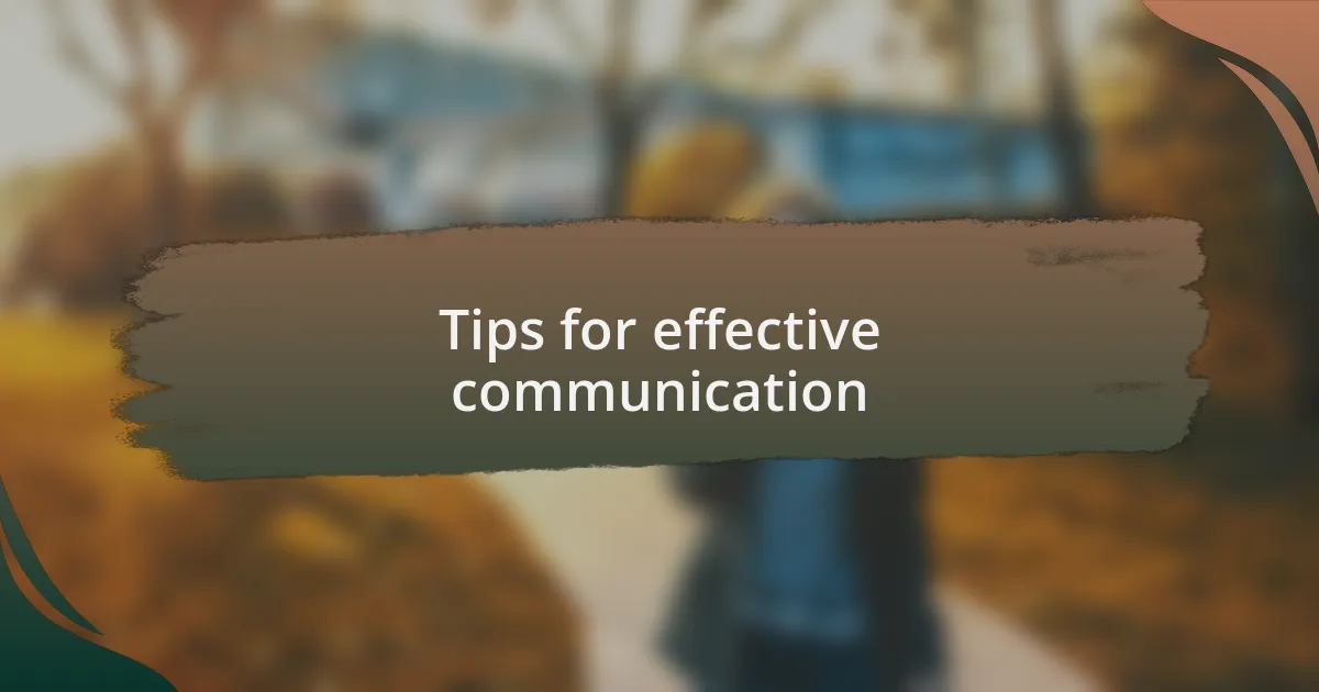 Tips for effective communication