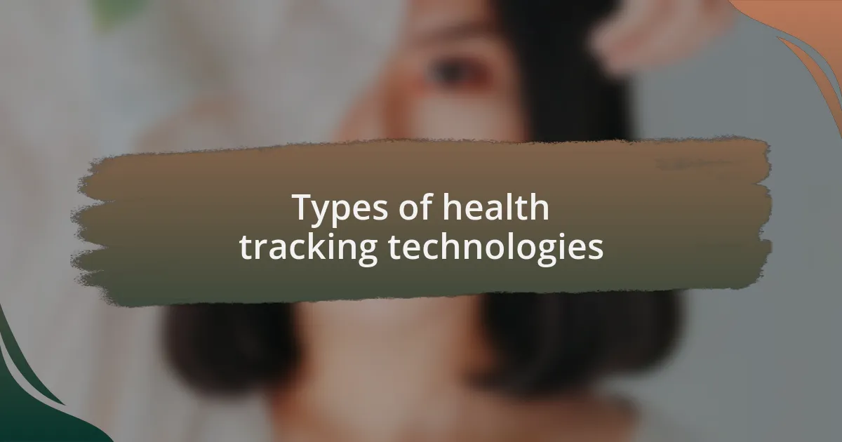 Types of health tracking technologies